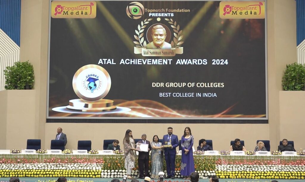 DDR Group of Colleges has been honored with the Best College in India Award at the prestigious Atal Achievement Awards 2024